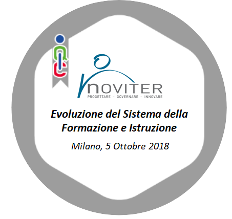 Evoluzione del sistema della formazione e istruzione 
Milano 5 Ottobre 2018